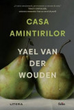 Casa amintirilor - Paperback brosat - Yael van der Wouden - Litera