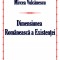 Mircea Vulcănescu - Dimensiunea rom&acirc;nească a existenței