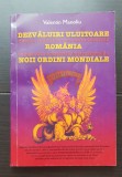 Dezvăluiri uluitoare despre modul &icirc;n care este afectată ROM&Acirc;NIA de gigantica conspirație internațională a NOII ORDINI MONDIALE - Valentin Manoliu