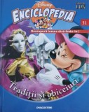 Enciclopedia Disney, vol. 31. Traditii si obiceiuri