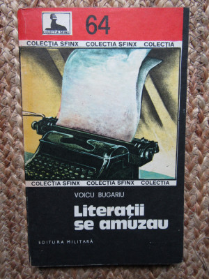 VOICU BUGARIU - LITERATII SE AMUZAU foto