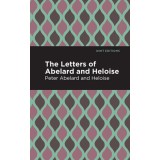 The Letters of Abelard and Heloise