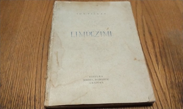 ION PILLAT - Limpezimi - Editie Bibliofila, Exemplar pe Carton JAPON CHAMOIS No. 68/100 - Editura Scrisul Romanesc, Craiova, 1928, 128 p.