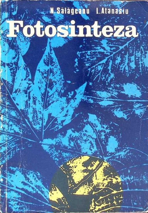FOTOSINTEZA-N. SALAGEANU, L. ATANASIU-267490