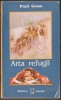 Paul Goma - Arta refugii, 1993