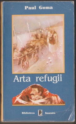 Paul Goma - Arta refugii foto