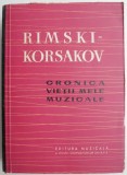 Cronica vieții mele muzicale &ndash; Rimski-Korsakov - Carte Arta Muzicală