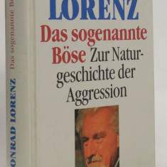Das sogenannte Bose / Konrad Lorenz
