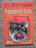 Victoria Paduret - Preparate din fructe