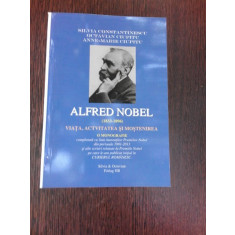 ALFRED NOBEL, VIATA, ACTIVITATEA SI MOSTENIREA - SILVIA CONSTANTINESCU