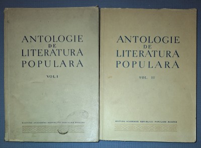ANTOLOGIE DE LITERATURA POPULARA (VOL. I-II, POEZIA -BASMUL) foto
