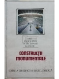 Dinu Teodor Constantinescu - Construcții monumentale (editia 1989)