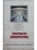 Dinu Teodor Constantinescu - Constructii monumentale (Editia: 1989)