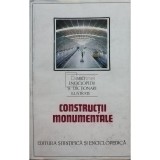 Dinu Teodor Constantinescu - Constructii monumentale (Editia: 1989)