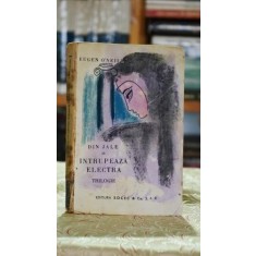 Din jale se intrupeaza electra trilogie (1931) - Eugene O'Neill