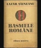 Cumpara ieftin RARĂ! BASMELE / BASME ROM&Acirc;NE / ROM&Acirc;NILOR ȘI LEGENDE ANTICE - LAZĂR ȘĂINEANU