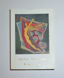 Aglăia Tătărescu &ndash; Pictură, Ed. Fundația Culturală &bdquo;Gheorghe Marin Speteanu&rdquo;, 2005