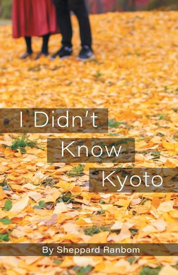 I Didn&#039;t Know Kyoto