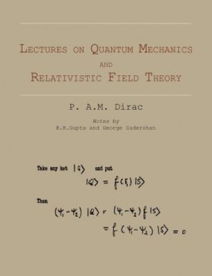 Lectures on Quantum Mechanics and Relativistic Field Theory foto