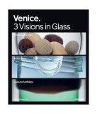 Venice - Hardcover - Attila Dorigato, Janet Koplos, Jean-Luc Olivie, Jennifer Opie, Rosa Barovier Mentasti - Barry Friedman