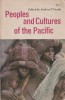 Andrew P. Vayda - Peoples and Cultures of the Pacific, 1968, Alta editura