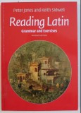 Reading Latin. : Grammar and exercises /​ Peter V. Jones, Keith C. Sidwell