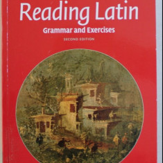 Reading Latin. : Grammar and exercises /​ Peter V. Jones, Keith C. Sidwell