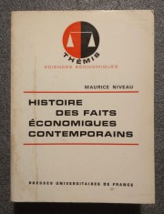 Maurice Niveau - Histoire des faits economiques contemporains foto