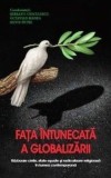Cumpara ieftin Fata intunecata a globalizarii/Serban Cioculescu, Rao