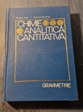 Chimie Analitica cantitativa Gravimetrie Grigore Popa