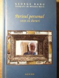 PARISUL PERSONAL. CASA CU DARURI-GEORGE BANU-274120