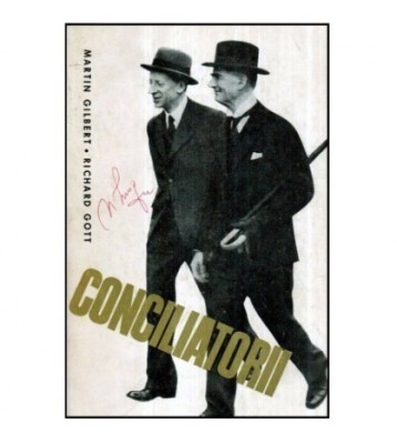 Martin Gilbert, Richard Gott - Conciliatorii - 121203 foto