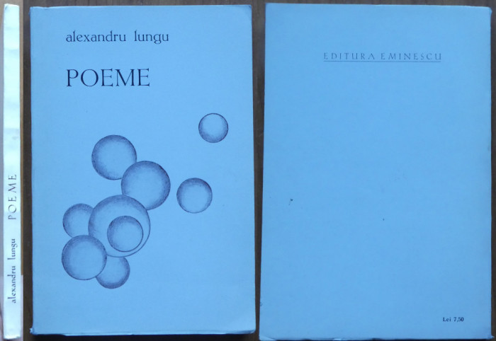 Alexandru Lungu , Poeme , 1971 , editia 1 cu autograf catre Emil Manu