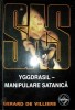 SAS Yggdrasil - Manipulare satanică, Gerard de Villiers