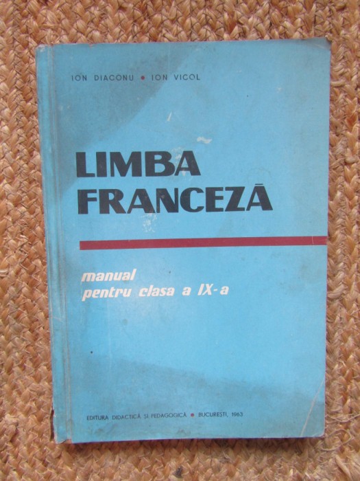 Ion Diaconu, Ion Viscol &ndash; Limba franceza. Manual pentru clasa a IX-a