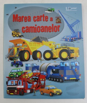 MAREA CARTE A CAMIOANELOR , ilustratii de MIKE BYRNE , text de MEGAN CULLIS , 2021 foto