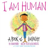 I Am Human: A Book of Empathy