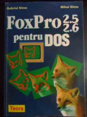 Foxpro2.5 2.6 Pentru Dos 77 - Gabriel Dima Mihai Dima ,541070 foto