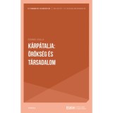 K&aacute;rp&aacute;talja: &ouml;r&ouml;ks&eacute;g &eacute;s t&aacute;rsadalom - Fedinec Csilla