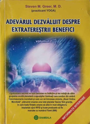 ADEVARUL DEZVALUIT DESPRE EXTRATERESTRII BENEFICI VOL.2-STEVEN M. GREER-250288 foto