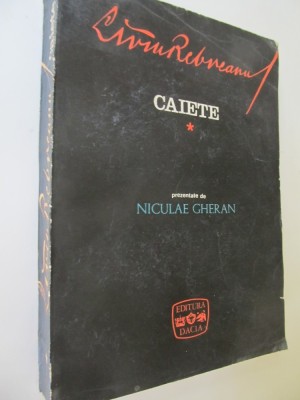 Caiete (prezentate de Niculae Gheran) - Liviu Rebreanu foto