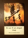 Henri Gras - Ei vor fi un singur trup: Biblia și haosul sexual