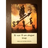 Henri Gras - Ei vor fi un singur trup: Biblia și haosul sexual