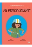 Fii perseverent! - Litera