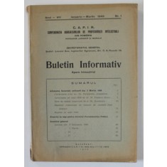 CONFEDERATIA ASOCIATIUNILOR DE PROFESIONISTI INTELECTUALI DIN ROMANIA , BULETIN INFORMATIV , ANUL VIII , NR. 1 , IANUARIE - MARTIE , 1940