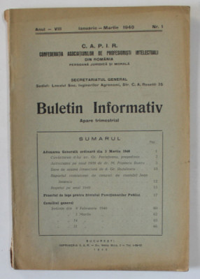 CONFEDERATIA ASOCIATIUNILOR DE PROFESIONISTI INTELECTUALI DIN ROMANIA , BULETIN INFORMATIV , ANUL VIII , NR. 1 , IANUARIE - MARTIE , 1940 foto