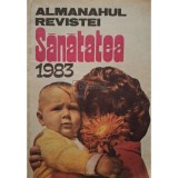 Maria Silea (red.) - Almanahul revistei Sanatatea 1983 (Editia: 1983)