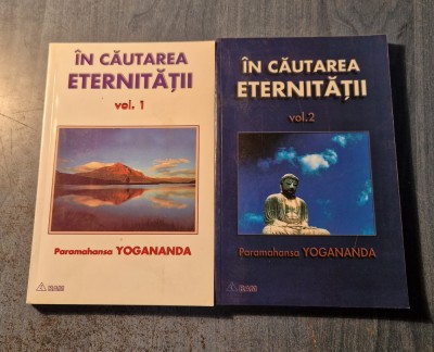 In cautarea eternitatii 2 volume Paramahansa Yogananda foto