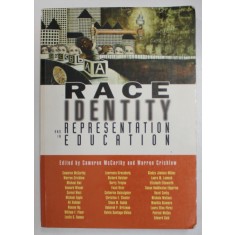 RACE IDENTITY AND REPRESENTATION IN EDUCATION , edited by CAMERON McCARTHY and WARREN CRICHLOW , 1993, PREZINTA INSEMNARI SI SUBLINIERI *