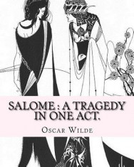 Salome: A Tragedy in One Act. By: Oscar Wilde, Drawings By: Aubrey Beardsley: Aubrey Vincent Beardsley (21 August 1872 - 16 Ma foto